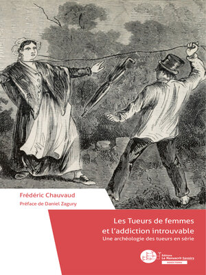 cover image of Les Tueurs de femmes et l'addiction introuvable